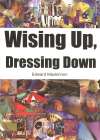 Wising Up, Dressing Down
